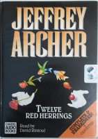 Twelve Red Herrings written by Jeffrey Archer performed by David Rintoul on Cassette (Unabridged)